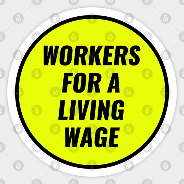 Workers For A Living Wage Sticker by Football from the Left